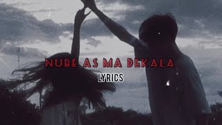 නුබේ ඇස් මා දැකලා Nube as ma dekala lyrics song [upl. by Benny]