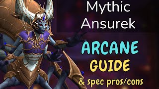 Mythic Ansurek Arcane Mage GuideKill Rank 17 [upl. by Idrahs]