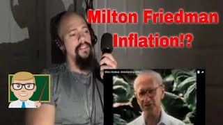 Milton Friedman Reaction Milton Friedman Understanding Inflation  Milton Friedman Video [upl. by Alyn]