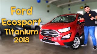 Ford Ecosport Titanium 2018 é boa Motor câmbio e interior novo Veja detalhes consumo e opinião [upl. by Akimert402]