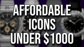 Affordable Icons Under 1000 over 15 watches mentioned  Iconic Watches on the Cheap [upl. by Jamill]