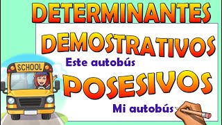 📚DETERMINANTES DEMOSTRATIVOS Y POSESIVOS📌 Video educativo para niños de primaria [upl. by Chao]