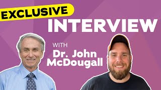 Dr John McDougalls Fastest Method Revealed  Starch Solution  Maximum Weight Loss [upl. by Summer983]