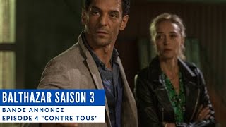 Balthazar  Saison 3 Episode 4 quotContre tousquot  Bande annonce [upl. by Lerraj]