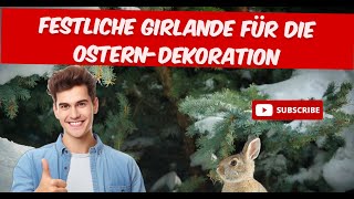 Festliche Girlande für die OsternDekoration und Türanhänger produkttest produkt [upl. by Ulises8]