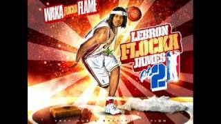 Waka Flocka Flame ft Sean Teezy Keep it 100 Lebron Flocka James 2 [upl. by Nowahs]