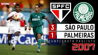 São Paulo 3x1 Palmeiras  2007  NA quotESTREIAquot DE JORGE WAGNER TRICOLOR RESERVA VENCE VERDÃO TITULAR [upl. by Naimad732]