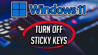 How to Turn Off or Disable Sticky Keys in Windows 1110 2024 Tutorial [upl. by Asert229]