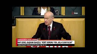 MHP GENEL BAŞKANI BAHÇELİ KÜRT SORUNU YOK ASLA OLMAYACAK [upl. by Ylatfen238]