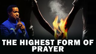 THE HIGHEST FORM OF PRAYER  PASTOR CHRIS OYAKHILOME [upl. by Zaria]