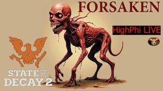 FORSAKEN LIVE Ep 5state of decay 2 forever community B squad [upl. by Drof154]