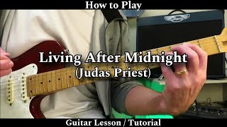 How to Play LIVING AFTER MIDNIGHT  Judas Priest Guitar Lesson  Tutorial [upl. by Halsted]