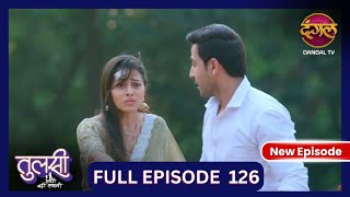 Tulsi Humari Badi Sayani  New Full Episode 126  Full HD Newepisode  23 Nov 2024  Dangal TV [upl. by Daye544]