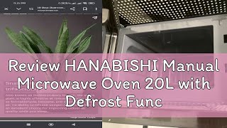 Review HANABISHI Manual Microwave Oven 20L with Defrost Function HMO20MDLX3 •BUILDMATE• [upl. by Fusuy]