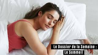 Le Dossier Complet sur Le Sommeil [upl. by Duj]