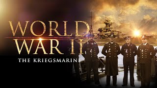 The Kriegsmarine  Full Documentary [upl. by England]