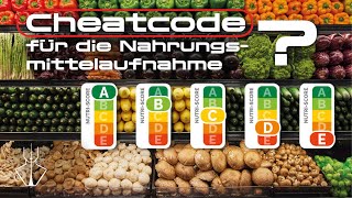 Nutri Score  Cheatcode für die Nahrungsmittelaufnahme [upl. by Rempe37]