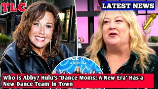 Who is Abby Hulus Dance Moms A New Era Has a New Dance Team in Town [upl. by Ernald]