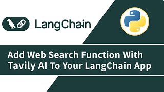 Add Web Search Function To Your LangChain LLM Application With Tavily AI [upl. by Ettennor]