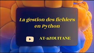 1 La gestion des fichiers en Python  La fonction open  Darija [upl. by Tristis569]