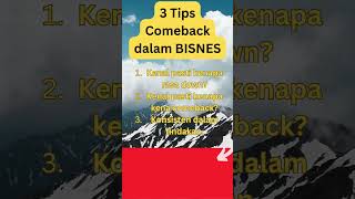 3 Tips Comeback dalam Bisnes bisnesonline tanpamodal carabuatduit [upl. by Rowe714]