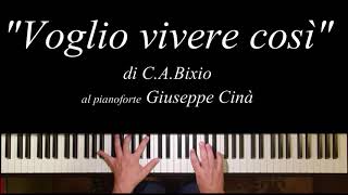 quotVoglio vivere cosìquot di CABixio  pianoforte solo  Giuseppe Cinà [upl. by Oterol844]