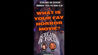 Favorite Horror Movies – Screams on Screen Clip Horror Then Vs Now [upl. by Gavrah784]