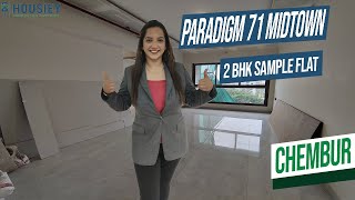 71 Midtown Chembur  2 BHK Sample Flat Tour  Paradigm Chembur East Project [upl. by Cirone]