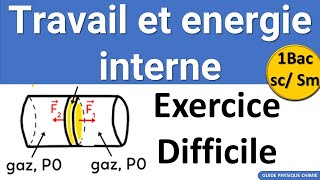 Exercice Corrigé Travail et energie interne 1 Bac SM Biof  Science Math [upl. by Annad]