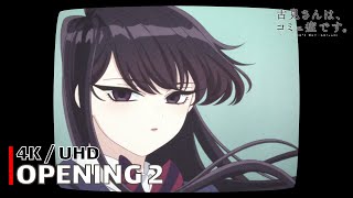 Komi Cant Communicate  Opening 2 【Ao 100 Shoku】 4K  UHD Creditless  CC [upl. by Robinett]