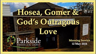 Hosea Gomer and Gods Outrageous Love [upl. by Luci]