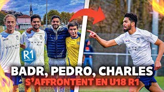 TROIS de mes anciens U17 saffrontent dans ce choc de U18 R1 Ils se font AUCUN cadeau [upl. by Nomit769]