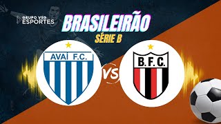 AVAÍ X BOTAFOGO  AO VIVO [upl. by Lairea]