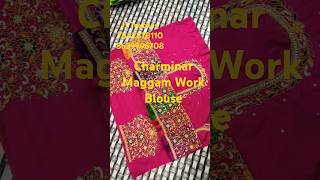 Charminar Maggam Work Blouse JJ Textiles 7842878110 8639996708 charminarmaggamworkblousejjtextiles [upl. by Tuddor]