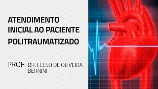 Atendimento Inicial ao Paciente Politraumatizado [upl. by Clarine]