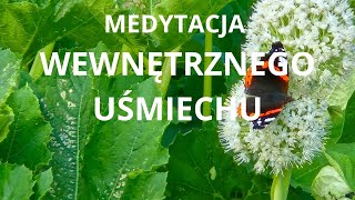 Medytacja Wewnętrznego Uśmiechu [upl. by Metts]