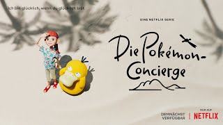 Die PokémonConcierge  Offizieller Trailer [upl. by Aissat725]