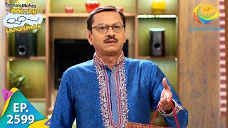 Taarak Mehta Ka Ooltah Chashmah  Episode 2599  Full Episode [upl. by Backer835]