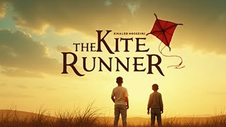 The Kite Runner Summary Analysis amp Emotional Journey  Book Review amp Movie Comparison [upl. by Aiym]