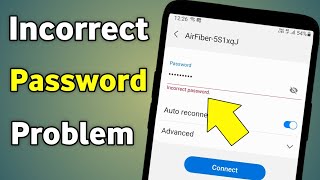 Wifi Incorrect Password Problem  Samsung Wifi Incorrect Password Problem [upl. by Disini]