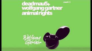 Deadmau5 and Wolfgang Gartner  Animal Rights [upl. by Cher365]