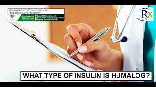 What Type Of Insulin Is Humalog [upl. by Tirrell413]