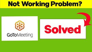 How to Fix GoToMeeting App Not Working Issue  GoToMeeting Not Open Problem in Android amp Ios [upl. by Weide229]