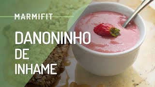 MARMIFIT DANONINHO DE INHAME DELICIOSO [upl. by Aoh]