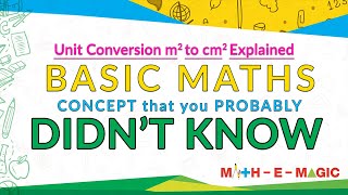 Unit conversion m2 to cm2  m square to cm square  Basic Maths U Didnt Know Ep 1  MathEMagic [upl. by Aicilehp]