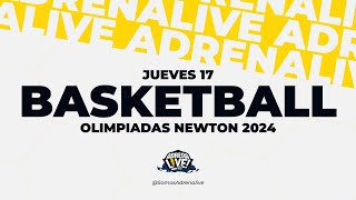 OLIMPIADAS NEWTON 2024  BASKETBALL  JUEVES 17 [upl. by Osbert]