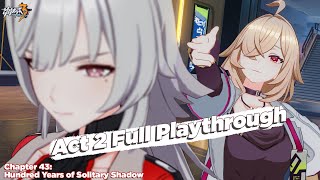 Honkai Chapter 43 Act 2 Full Playthrough Hundred Years of Solitary Shadow [upl. by Nalid400]