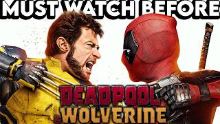 Must Watch Before DEADPOOL amp WOLVERINE  Recap of Everything You Need to Know Explained [upl. by Robers]