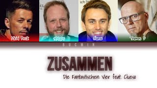 Die Fantastischen 4 feat Clueso  Zusammen  Colorcoded Lyrics EnglishGerman [upl. by Flory]