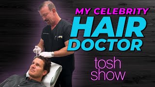 My Celebrity Hair Doctor  Dr Dubow  Tosh Show [upl. by Arihsay]